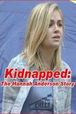 Watch Kidnapped: The Hannah Anderson Story Movie2k