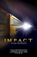 Watch Impact After the Crash Movie2k