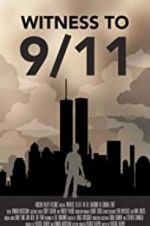 Watch Witness to 9/11: In the Shadows of Ground Zero Movie2k