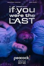 Watch If You Were the Last Movie2k