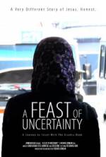 Watch A Feast of Uncertainty Movie2k