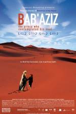 Watch Bab'Aziz Movie2k