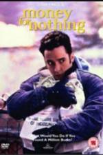 Watch Money for Nothing Movie2k