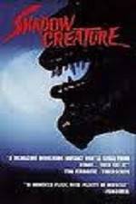 Watch Shadow Creature Movie2k