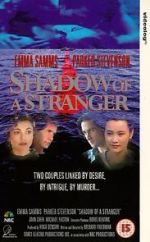 Watch Shadow of a Stranger Movie2k