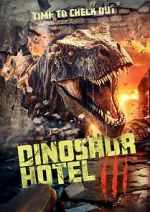 Watch Dinosaur Hotel 3 Movie2k