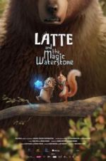Watch Latte & the Magic Waterstone Movie2k