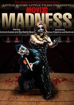 Watch Movie Madness Movie2k