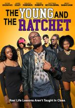 Watch Young and the Ratchet Movie2k