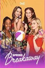 Watch Spring Breakaway Movie2k