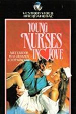 Watch Young Nurses in Love Movie2k