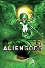Watch Alien Gods Movie2k