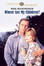 Watch Where Are My Children? Movie2k