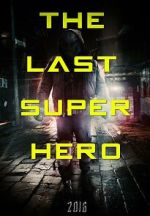 Watch All Superheroes Must Die 2: The Last Superhero Movie2k