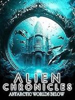 Watch Alien Chronicles: Antarctic Worlds Below Movie2k