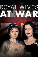 Watch Royal Wives at War Movie2k