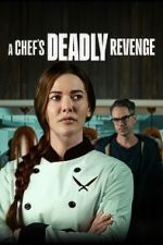 Watch A Chef's Deadly Revenge Movie2k