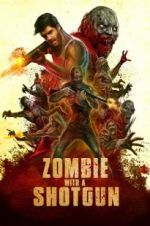 Watch Zombie with a Shotgun Movie2k