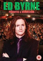 Watch Ed Byrne: Pedantic and Whimsical Movie2k