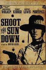 Watch Shoot the Sun Down Movie2k