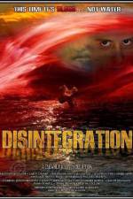 Watch Disintegration Movie2k