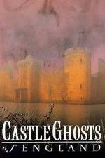 Watch Castle Ghosts of England Movie2k