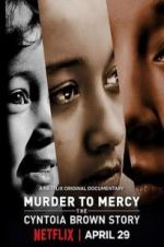 Watch Murder to Mercy: The Cyntoia Brown Story Movie2k