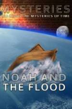 Watch Mysteries of Noah and the Flood Movie2k