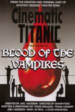 Watch Cinematic Titanic Blood of the Vampires Movie2k