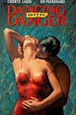 Watch Dancing with Danger Movie2k