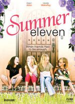 Watch Summer Eleven Movie2k