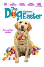 Watch The Dog Who Saved Easter Movie2k