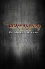 Watch Reawakened Movie2k