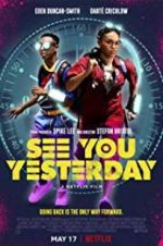 Watch See You Yesterday Movie2k