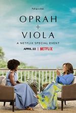 Watch Oprah + Viola: A Netflix Special Event (TV Special 2022) Movie2k