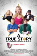 Watch A True Story Based on Things That Never Actually Happened And Some That Did Movie2k