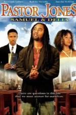 Watch Pastor Jones: Samuel and Delia Movie2k