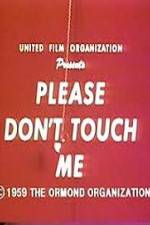 Watch Please Dont Touch Me Movie2k