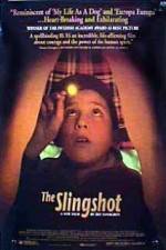 Watch The Slingshot Movie2k