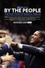 Watch By the People The Election of Barack Obama Movie2k