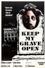 Watch Keep My Grave Open Movie2k
