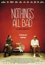 Watch Nothing\'s All Bad Movie2k