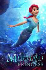 Watch The Mermaid Princess Movie2k