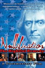 Watch Nullification: The Rightful Remedy Movie2k