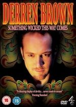 Watch Derren Brown: Something Wicked This Way Comes Movie2k