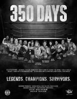 Watch 350 Days - Legends. Champions. Survivors Movie2k
