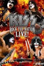 Watch Kiss Rock the Nation - Live Movie2k