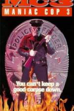 Watch Maniac Cop 3: Badge of Silence Movie2k