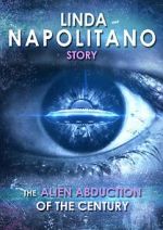 Watch Linda Napolitano: The Alien Abduction of the Century Movie2k