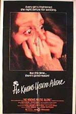 Watch He Knows You're Alone Movie2k